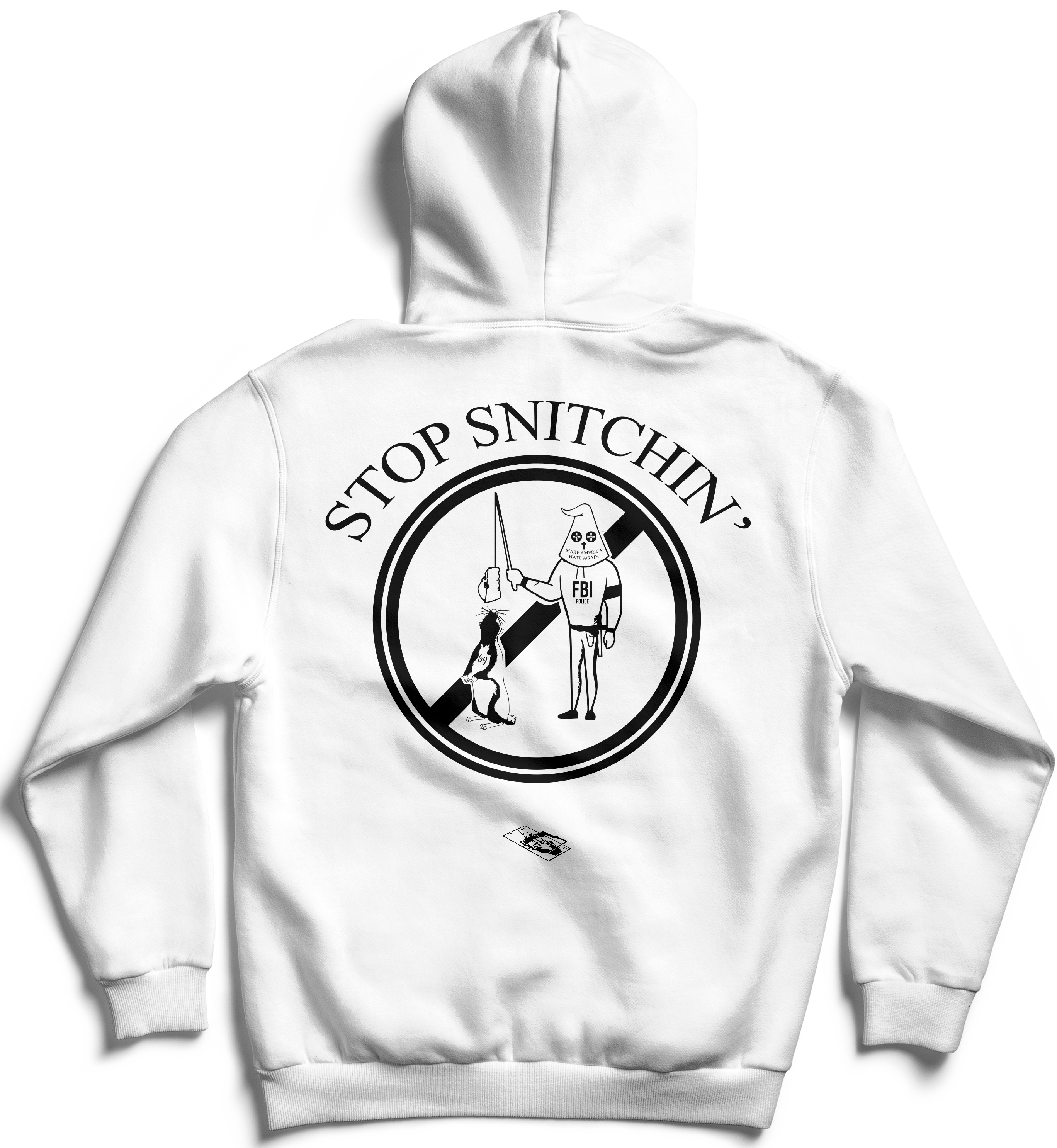 'Stop Snitchin' Hoodie